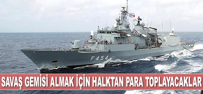 Yunanistan, halktan yardım toplayarak savaş gemisi alacak