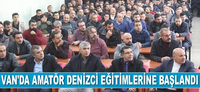 Van'da amatör denizci eğitimlerine başlandı