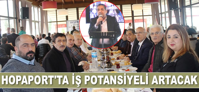 HOPAPORT’ta iş potansiyeli artacak