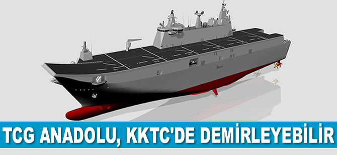 TCG Anadolu, KKTC'de demirleyebilir