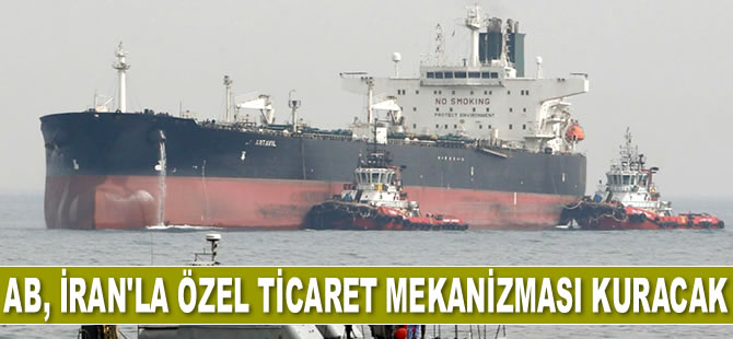 AB, İran'la özel ticaret mekanizması kuracak