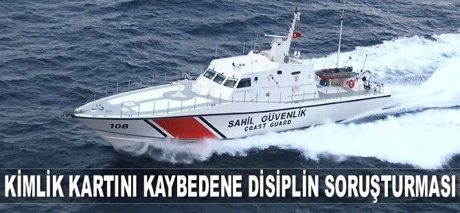 Sahil Güvenlik Komutanlığı personelinin kimlik kartları değişti