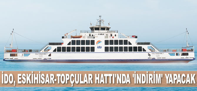 İDO, Eskihisar-Topçular Hattı'nda ‘Büyük Kış İndirimi’ni başlatıyor