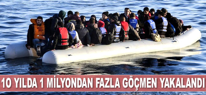 10 yılda yakalanan göçmen sayısı 60 ilin nüfusunu geçti
