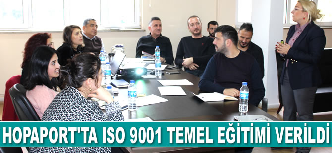 HOPAPORT’ta ISO 9001 temel eğitimi verildi