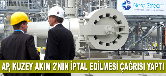 Avrupa Parlamentosu, Kuzey Akım 2 Projesi'nin iptal edilmesi çağrısı yaptı