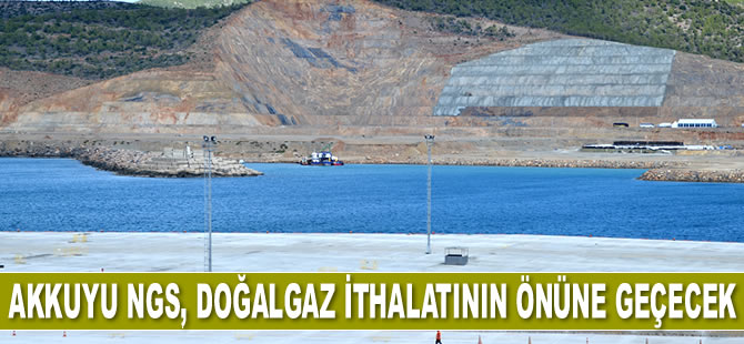 Akkuyu Nükleer Güç Santrali, doğalgaz ithalatının önüne geçecek