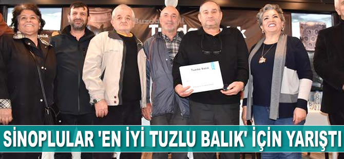 Sinoplular ‘en iyi tuzlu balık’ için yarıştı