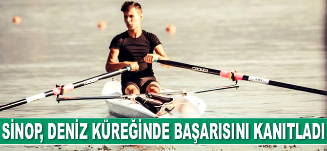 Sinop, deniz küreğinde başarısını kanıtladı