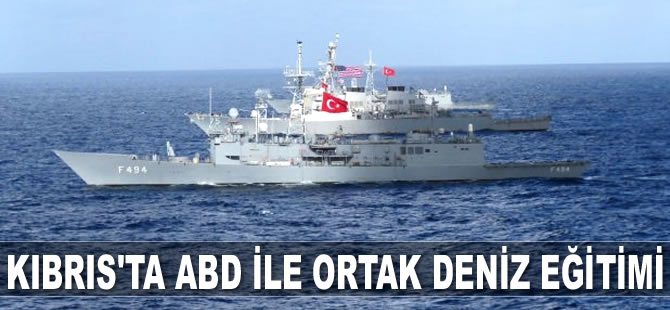 Kıbrıs'ın güneybatısında ABD ile ortak deniz eğitimi yapıldı