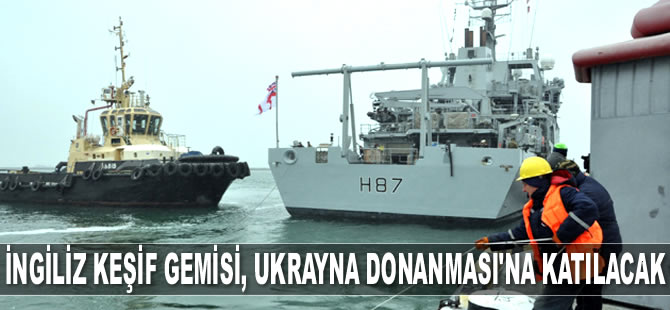 İngiliz keşif gemisi HMS Echo, Ukrayna Donanması'na katılacak