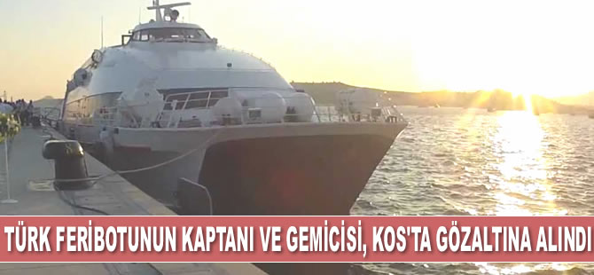 Kartepe adlı feribotun kaptanı ve gemicisi, sahte pasaport taşıdıkları için Kos’ta gözaltına alındı