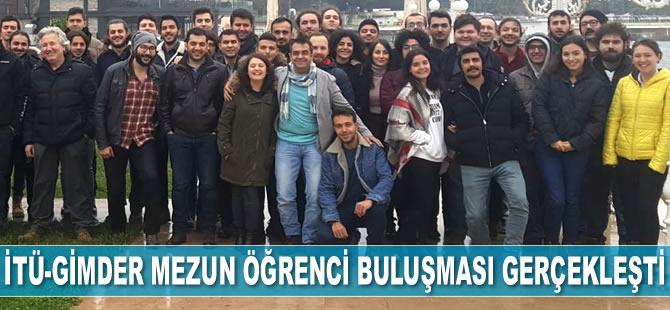 İTÜ-GİMDER mezun öğrenci buluşması gerçekleşti