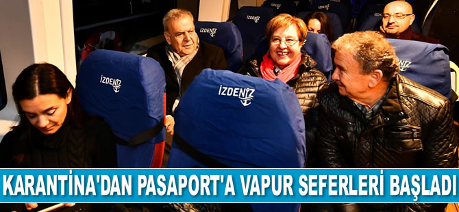 İZDENİZ, Karantina İskelesi'nden Pasaport İskelesi’ne vapur seferlerini başlattı