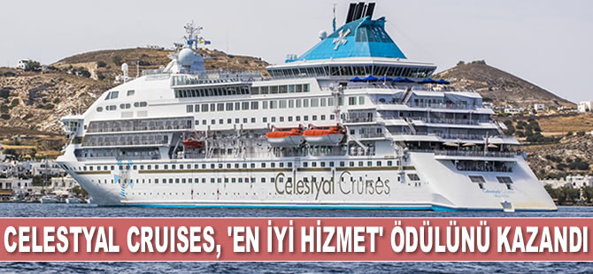 Celestyal Cruises, ‘En İyi Hizmet’ veren uluslararası kruvaziyer şirketi seçildi