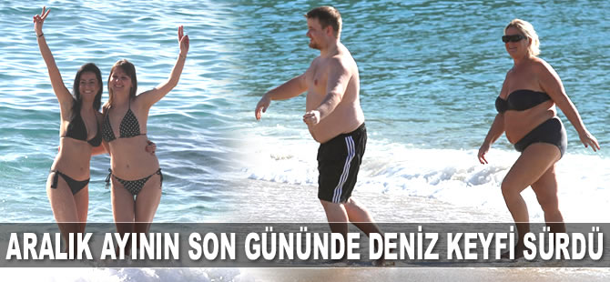 Alanya’da Aralık ayının son gününde deniz keyfi sürdü