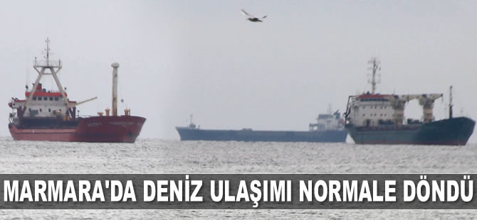 Marmara'da deniz ulaşımı normale döndü