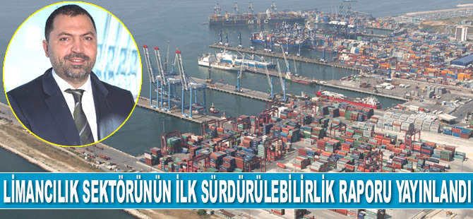 Kumport, limancılık sektörünün ilk sürdürülebilirlik raporunu yayınladı