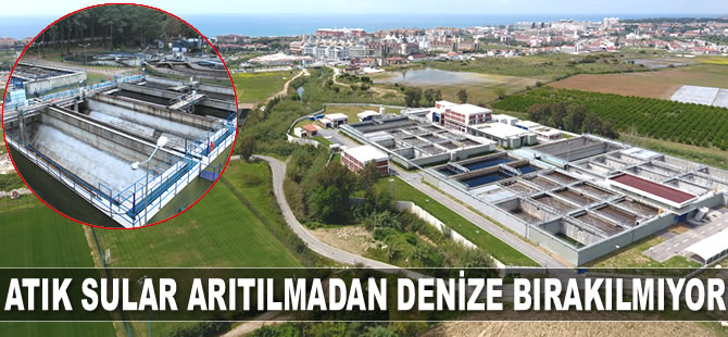Antalya’da atık sular arıtılmadan denize bırakılmıyor
