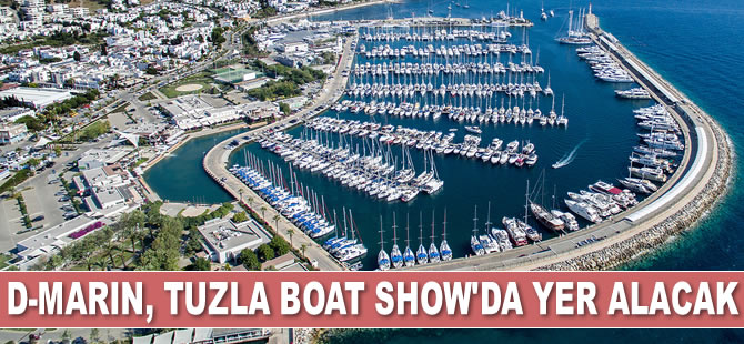 D-Marin, Tuzla Boat Show’da ziyaretçilerini marinalarıyla tanıştıracak