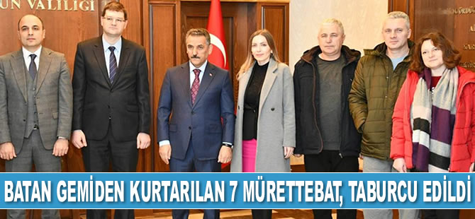 Samsun’da batan gemiden kurtarılan 7 mürettebat, taburcu edildi