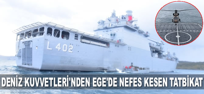 Deniz Kuvvetleri, Ege Denizi'nde tatbikat gerçekleştirdi
