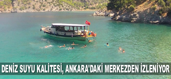 Deniz suyu kalitesi, Ankara'daki merkezden izleniyor