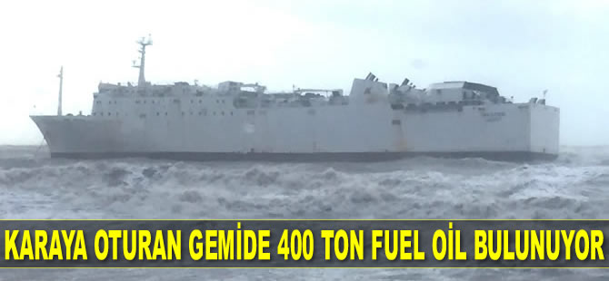 Mersin’de karaya oturan gemide 400 ton fuel oil bulunuyor