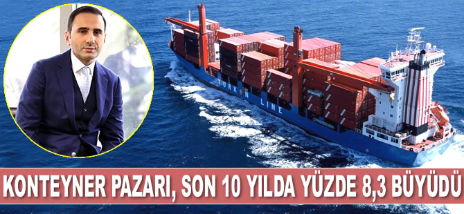 Konteyner pazarı, son 10 yılda yüzde 8,3 büyüdü