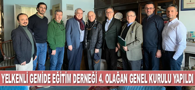 Yelkenli Gemide Eğitim Derneği 4. Olağan Genel Kurulu yapıldı
