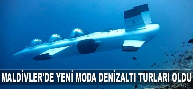 Maldivler’de yeni moda denizaltı turları oldu