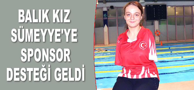 Balık Kız Sümeyye Boyacı’ya sponsor desteği geldi