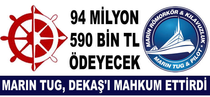 DEKAŞ, Marin Römorkörcülük A.Ş'ye 94 milyon 590 bin TL ödeme yapacak