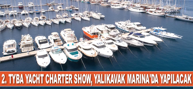 Yalıkavak Marina, ‘2. TYBA Yacht Charter Show’a ev sahipliği yapacak