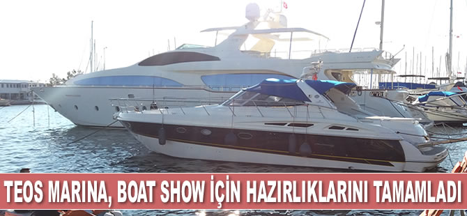 Teos Marina, CNR Boat Show için hazırlıklarını tamamladı