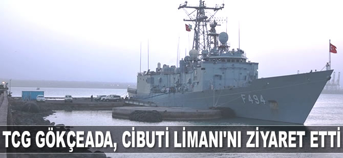 TCG Gökçeada, Cibuti Limanı’nı ziyaret etti
