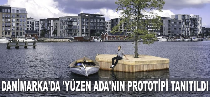 Danimarka'da ‘Yüzen Ada’nın prototipi tanıtıldı