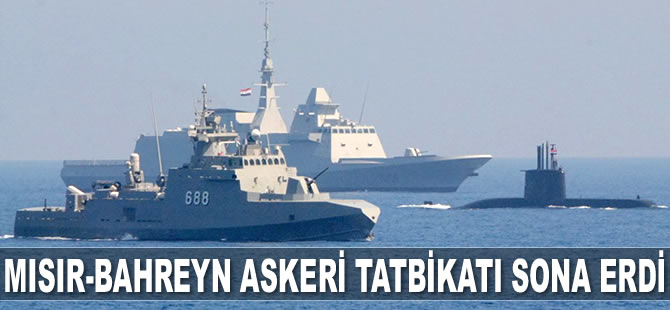 Mısır-Bahreyn askeri tatbikatı sona erdi
