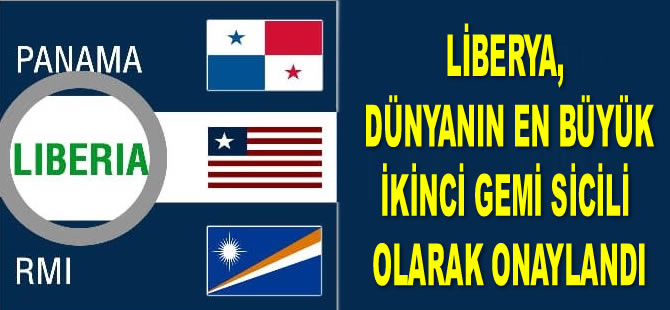 Liberya, dünyanın en büyük ikinci gemi sicili olarak onaylandı