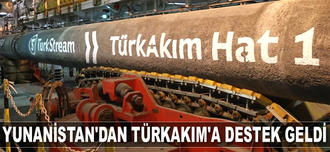 Yunanistan'dan TürkAkım Doğalgaz Boru Hattı Projesi’ne destek geldi