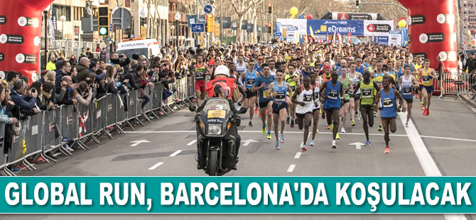 Global Run, Barcelona’da koşulacak