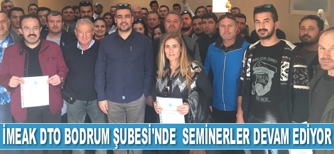 İMEAK DTO Bodrum Şubesi’nde ‘Müşteri İlişkileri Yönetimi’ semineri verildi