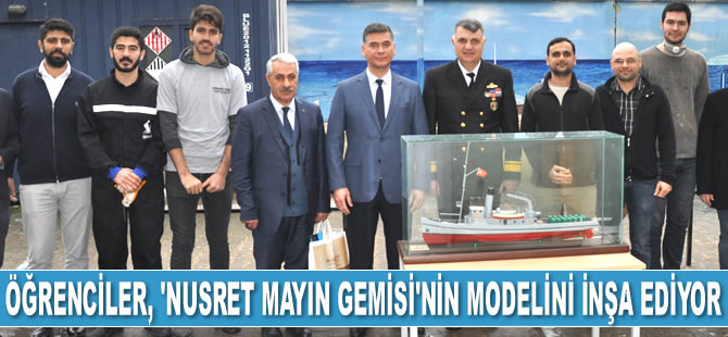 Öğrenciler, ‘Nusret Mayın Gemisi’nin modelini inşa ediyor