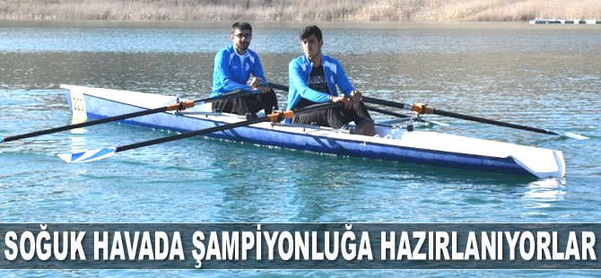 Adıyamanlı kürekçiler, soğuk havada şampiyonluğa hazırlanıyorlar