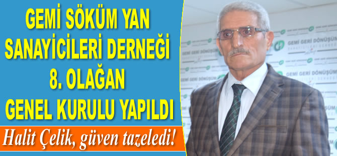 Gemi Söküm Yan Sanayicileri Derneği 8. Olağan Genel Kurulu yapıldı