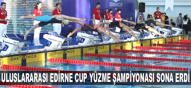 Uluslararası Türkiye Edirne Cup Yüzme Şampiyonası sona erdi