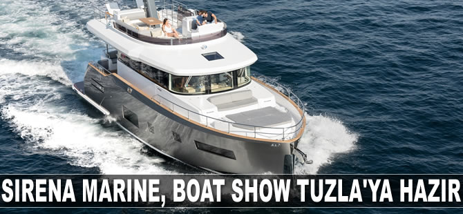 Sirena Marine, Boat Show Tuzla’ya damga vuracak