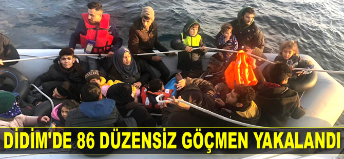 Didim’de 86 düzensiz göçmen yakalandı