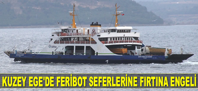 Kabatepe-Gökçeada hattında tüm feribot seferleri iptal edildi