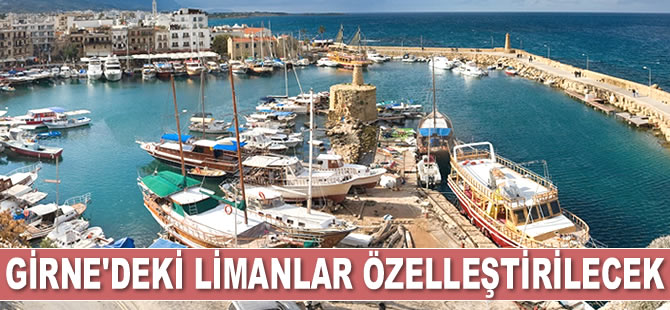 Girne'deki limanların özelleştirilmesi için düğmeye basıldı